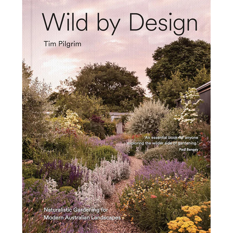 Wild by Design by Tim Pilgrim